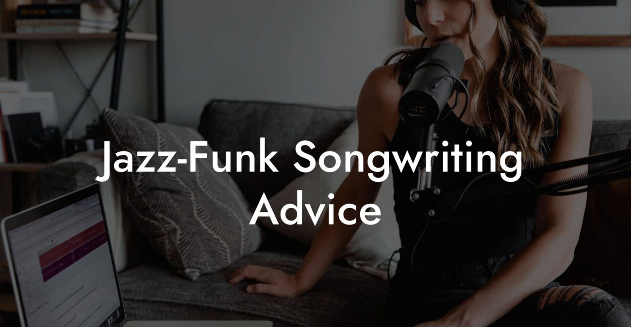 Jazz-Funk Songwriting Advice