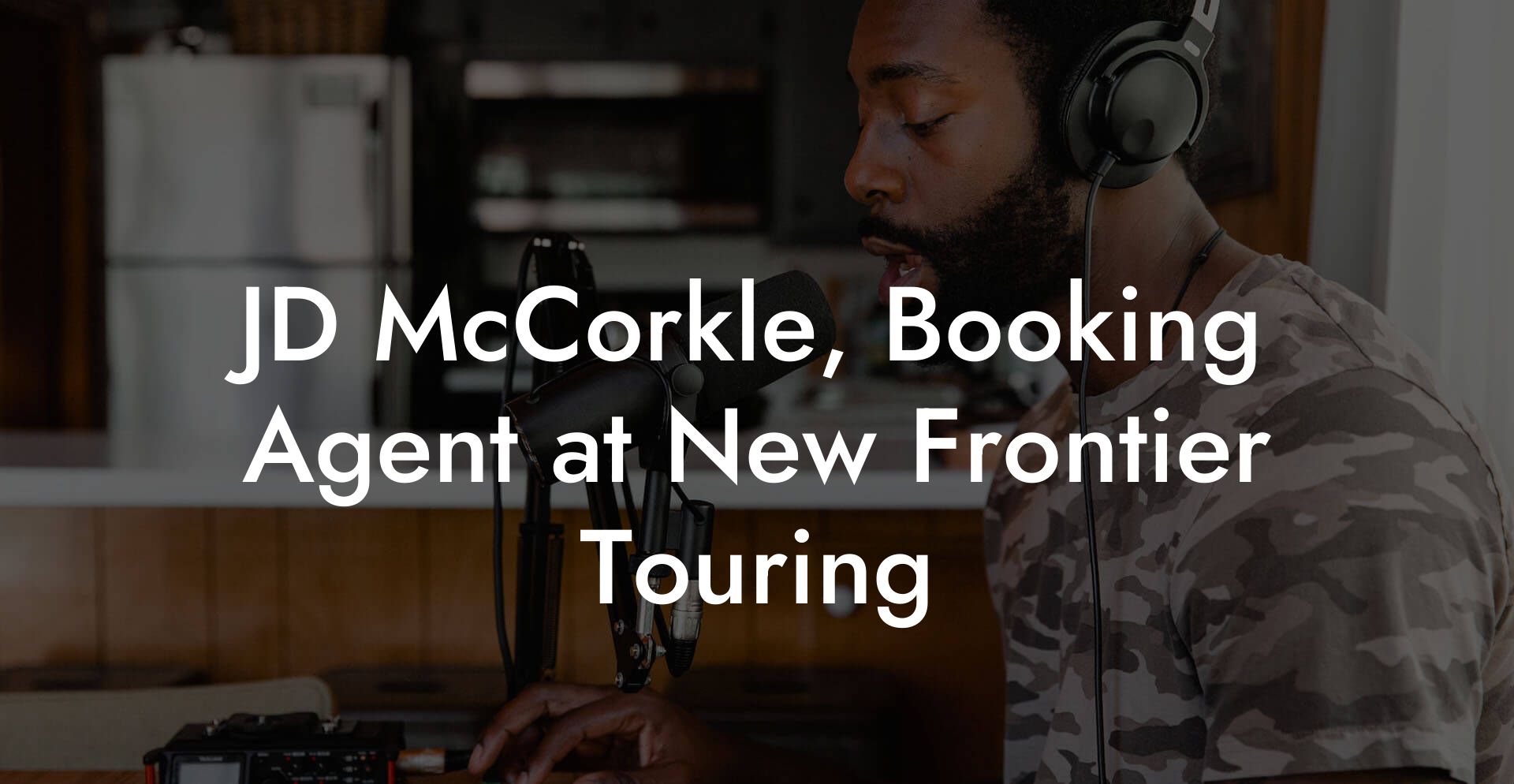 JD McCorkle, Booking Agent at New Frontier Touring