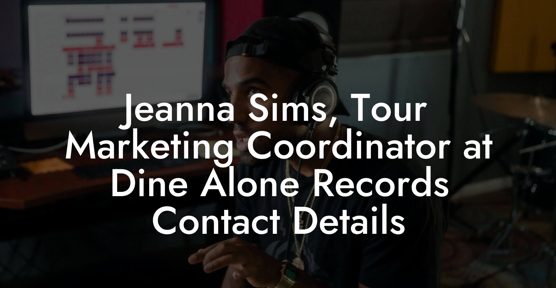 Jeanna Sims, Tour Marketing Coordinator at Dine Alone Records Contact Details