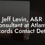 Jeff Levin, A&R Consultant at Atlantic Records Contact Details