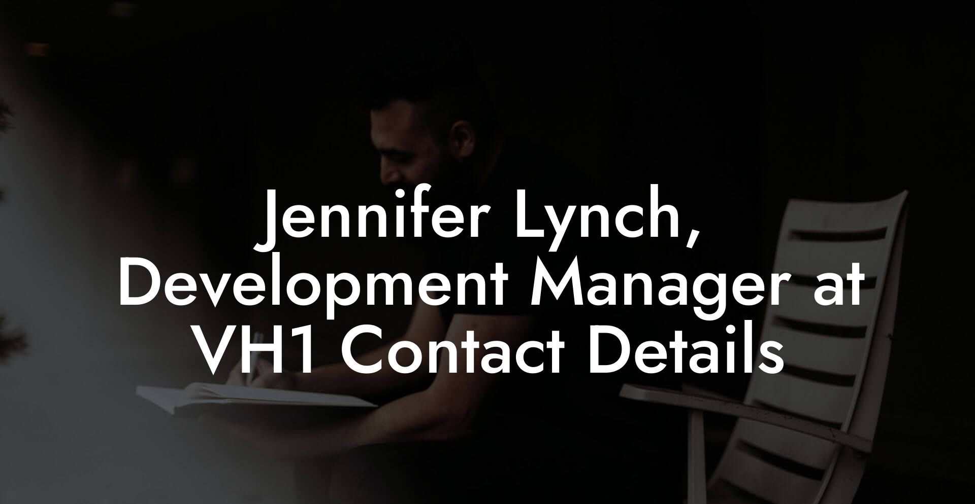 Jennifer Lynch, Development Manager at VH1 Contact Details