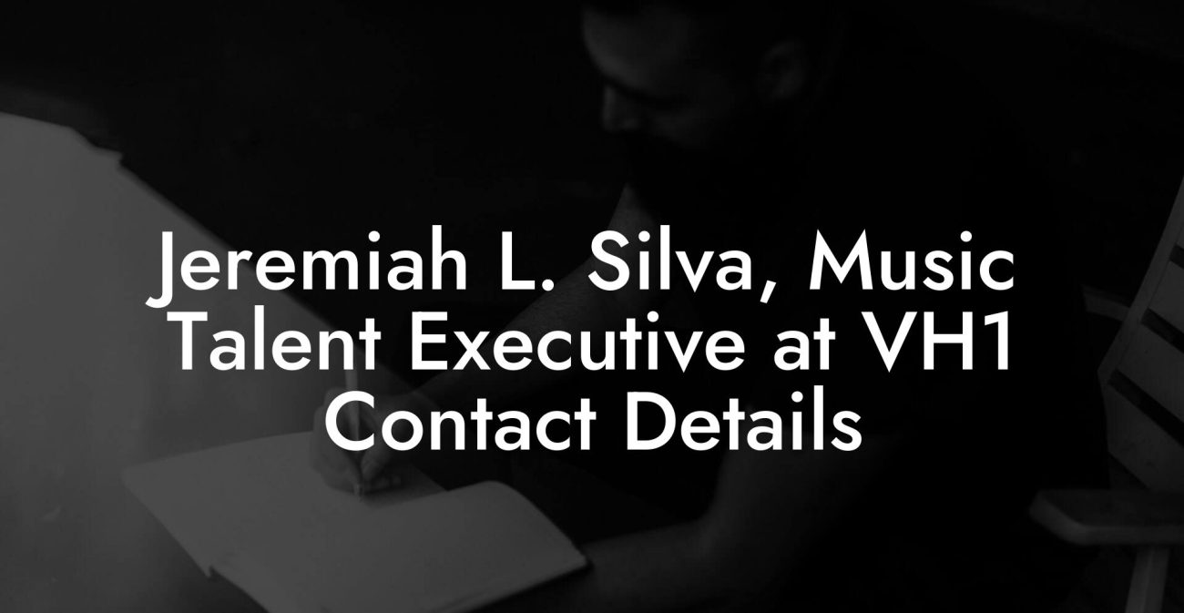 Jeremiah L. Silva, Music Talent Executive at VH1 Contact Details