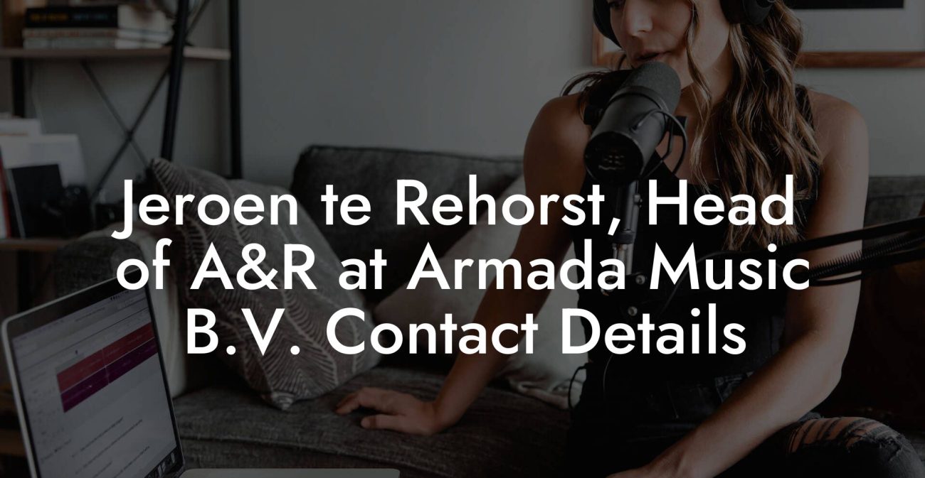 Jeroen te Rehorst, Head of A&R at Armada Music B.V. Contact Details