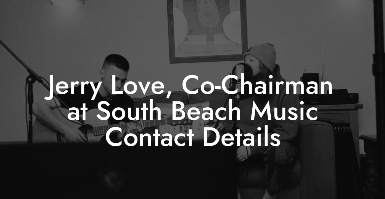 Jerry Love, Co-Chairman at South Beach Music Contact Details