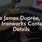 Jesse James Dupree, GM at Ironworks Contact Details