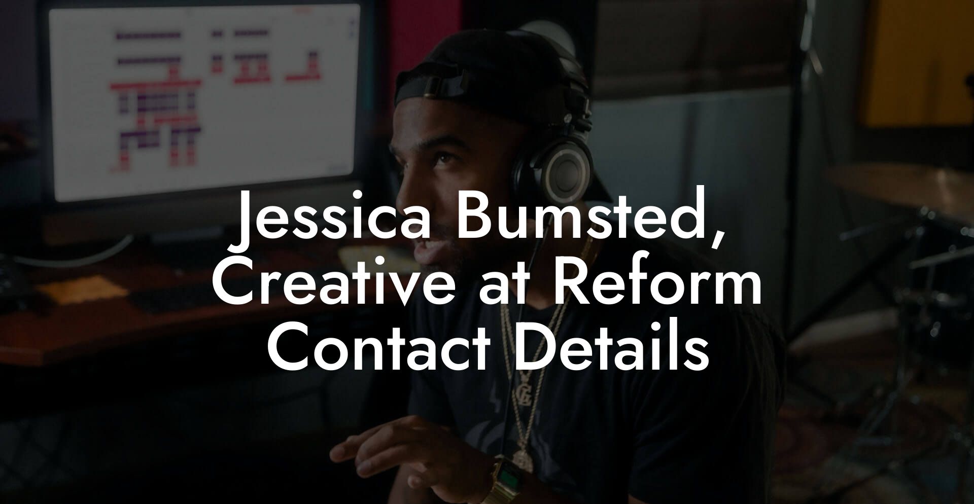 Jessica Bumsted, Creative at Reform Contact Details