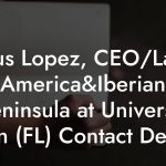 Jesus Lopez, CEO/Latin America&Iberian Peninsula at Universal Latin (FL) Contact Details