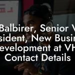 Jim Balbirer, Senior Vice President, New Business Development at VH1 Contact Details