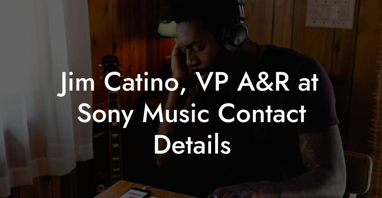 Jim Catino, VP A&R at Sony Music Contact Details