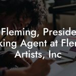 Jim  Fleming, President / Booking Agent at Fleming Artists, Inc