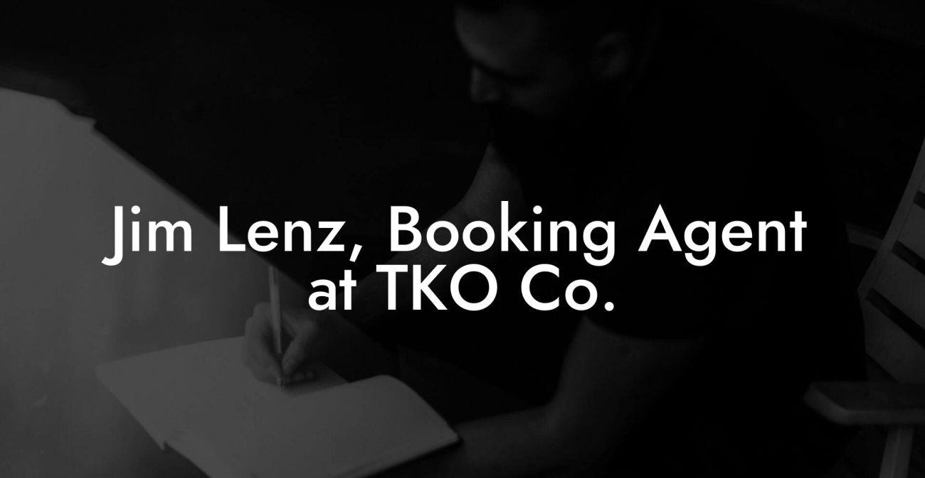 Jim Lenz, Booking Agent at TKO Co.