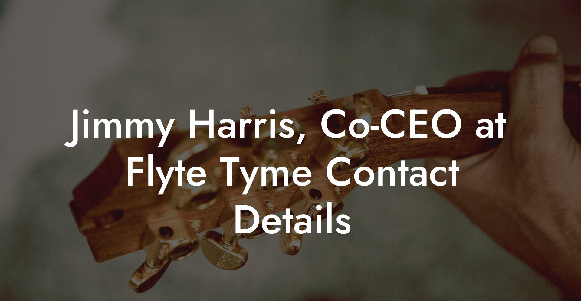 Jimmy Harris, Co-CEO at Flyte Tyme Contact Details