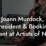 Joann Murdock, President & Booking Agent at Artists of Note