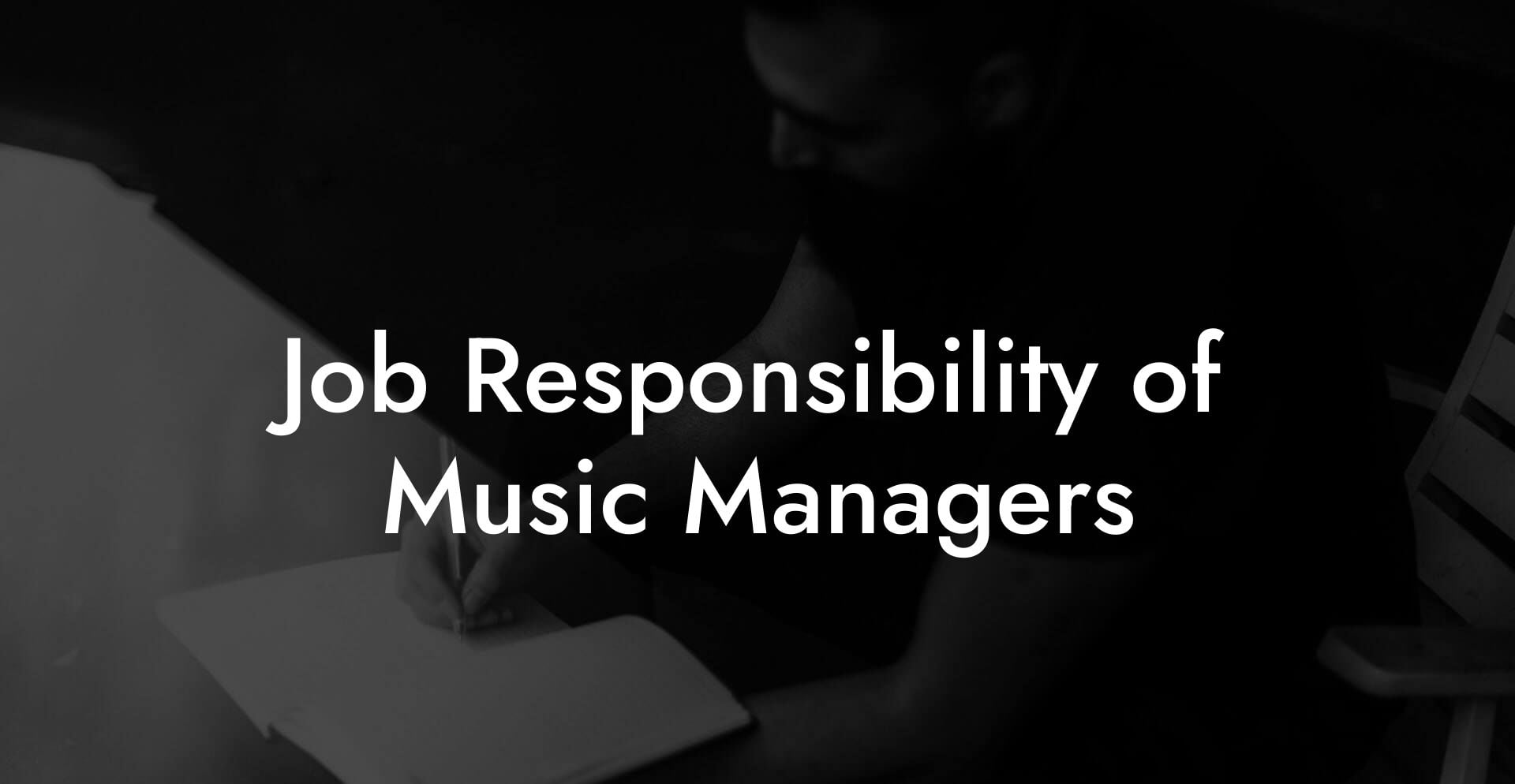 Job Responsibility of Music Managers