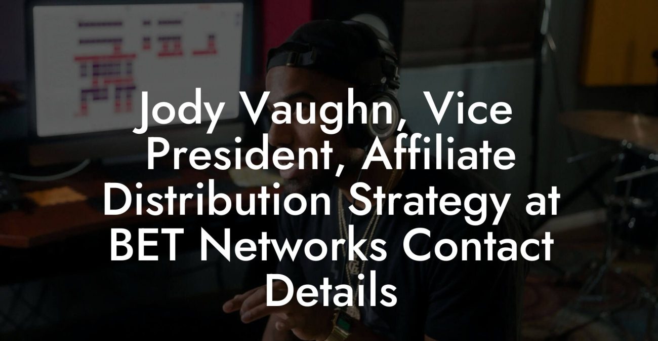 Jody Vaughn, Vice President, Affiliate Distribution Strategy at BET Networks Contact Details