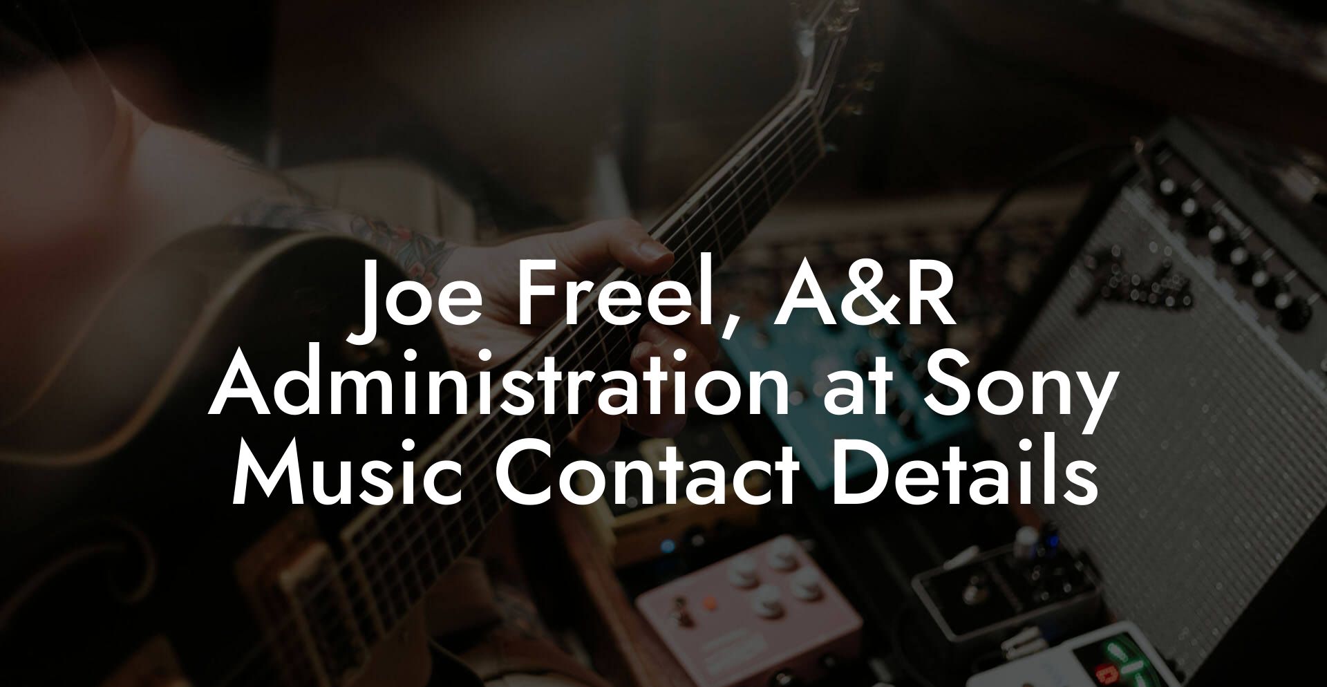 Joe Freel, A&R Administration at Sony Music Contact Details