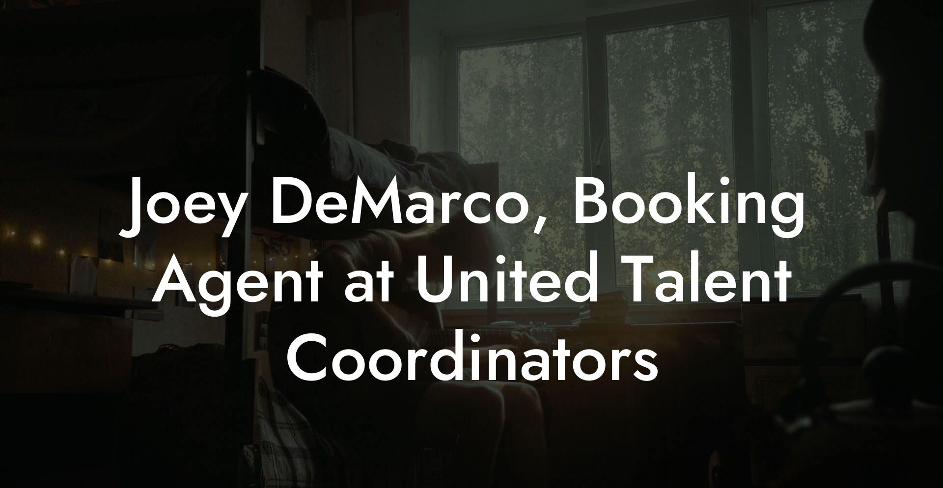 Joey DeMarco, Booking Agent at United Talent Coordinators