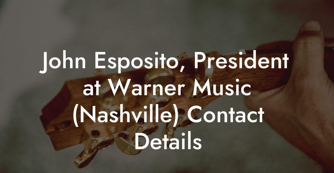 John Esposito, President at Warner Music (Nashville) Contact Details