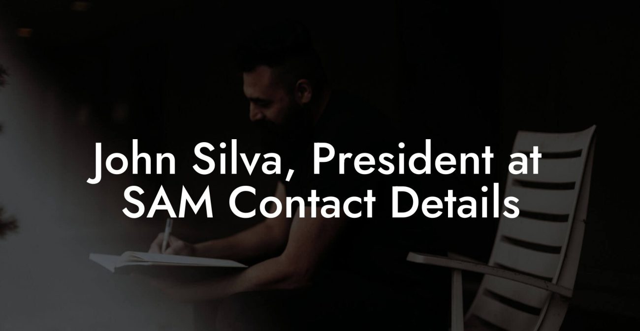 John Silva, President at SAM Contact Details