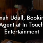 Jonah Udall, Booking Agent at In Touch Entertainment