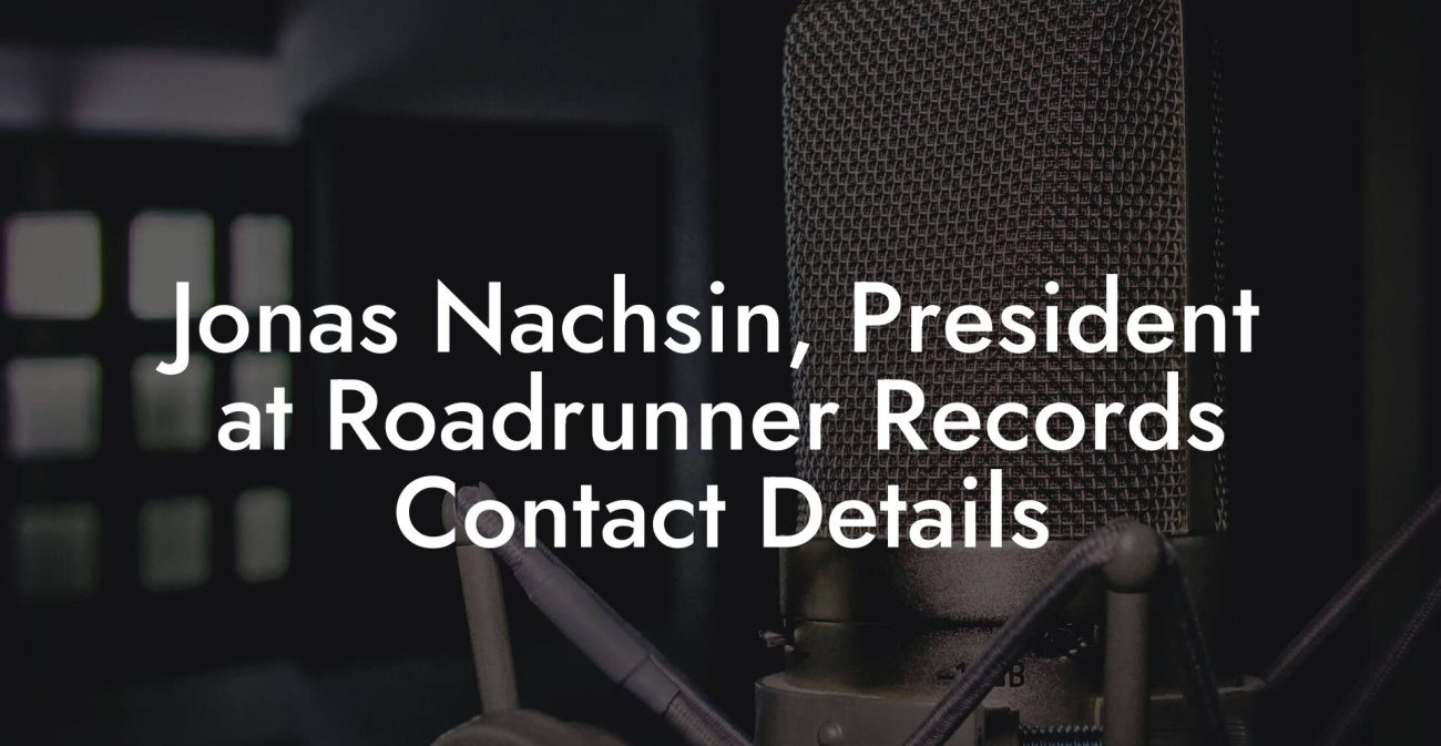 Jonas Nachsin, President at Roadrunner Records Contact Details