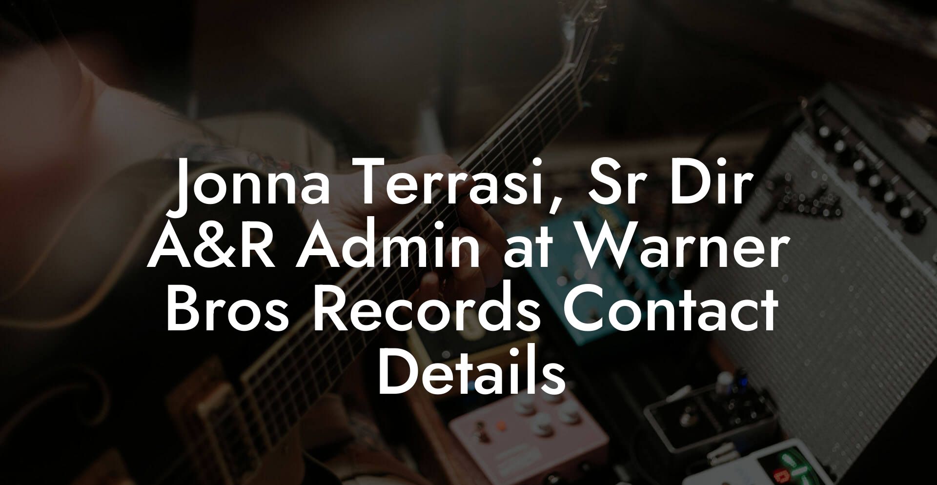 Jonna Terrasi, Sr Dir A&R Admin at Warner Bros Records Contact Details