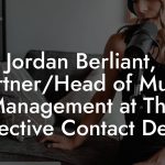 Jordan Berliant, Partner/Head of Music Management at The Collective Contact Details