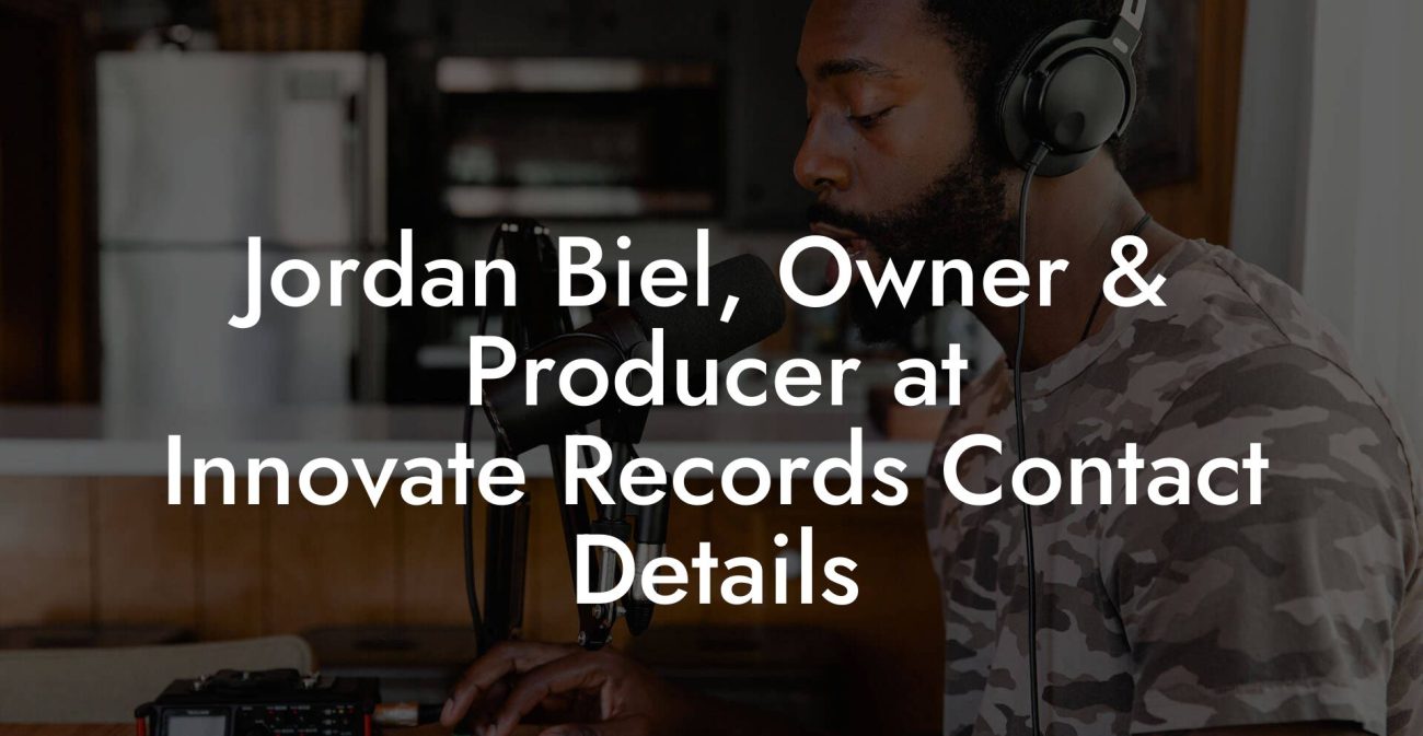 Jordan Biel, Owner & Producer at Innovate Records Contact Details