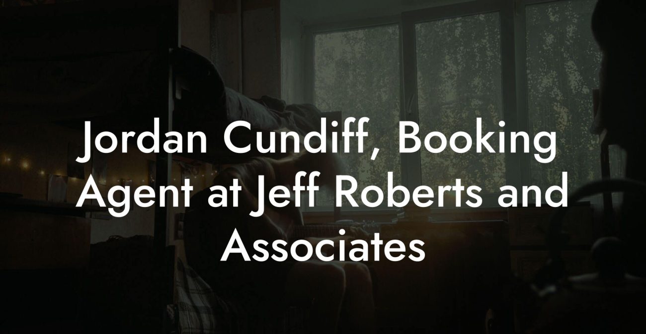 Jordan Cundiff, Booking Agent at Jeff Roberts and Associates