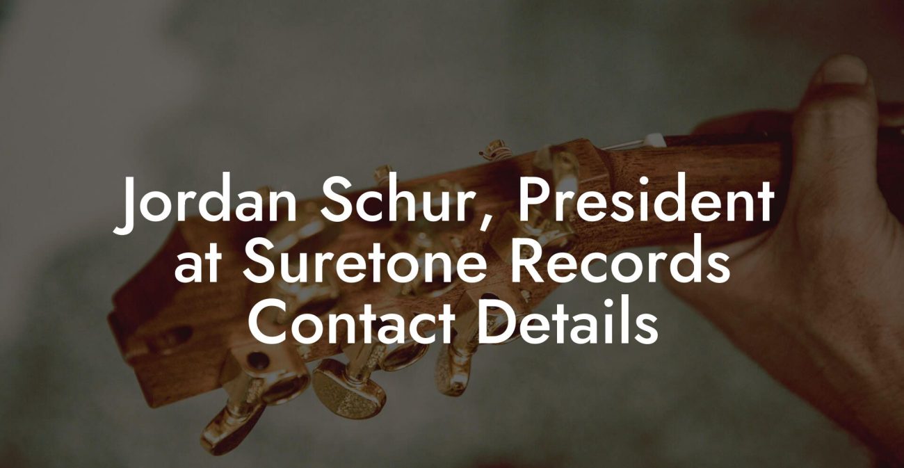 Jordan Schur, President at Suretone Records Contact Details