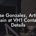 Jose Gonzalez, Artist Main at VH1 Contact Details