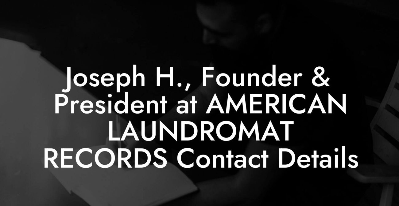 Joseph H., Founder & President at AMERICAN LAUNDROMAT RECORDS Contact Details