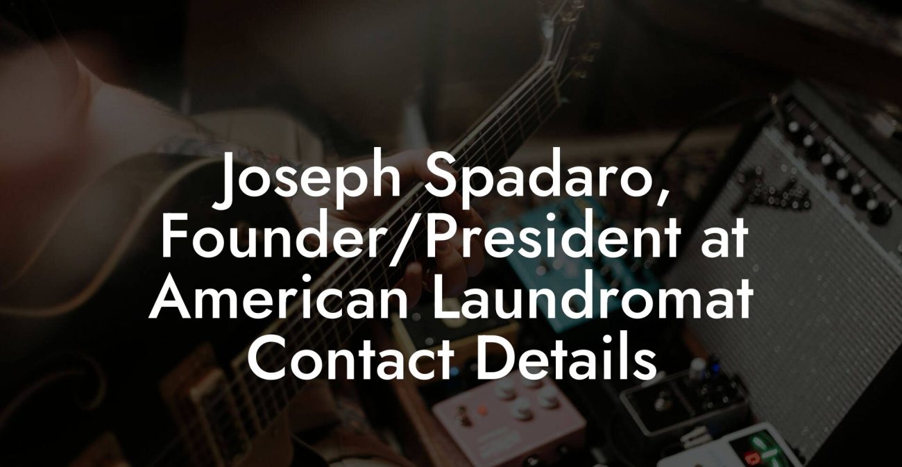 Joseph Spadaro, Founder/President at American Laundromat Contact Details