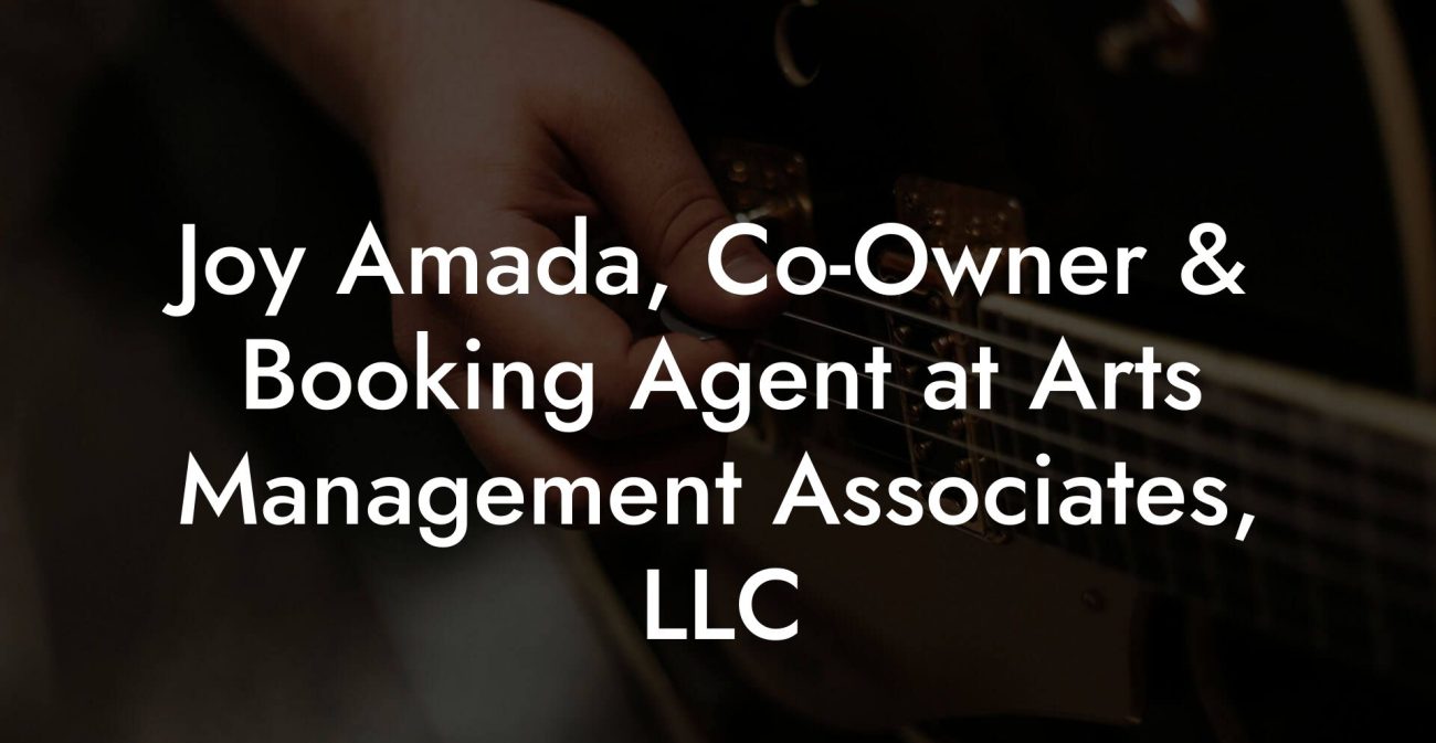 Joy Amada, Co-Owner & Booking Agent at Arts Management Associates, LLC