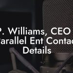 J.P. Williams, CEO at Parallel Ent Contact Details