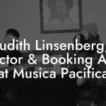 Judith Linsenberg, Director & Booking Agent at Musica Pacifica
