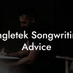 Jungletek Songwriting Advice