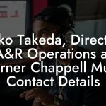 Junko Takeda, Director, A&R Operations at Warner Chappell Music Contact Details