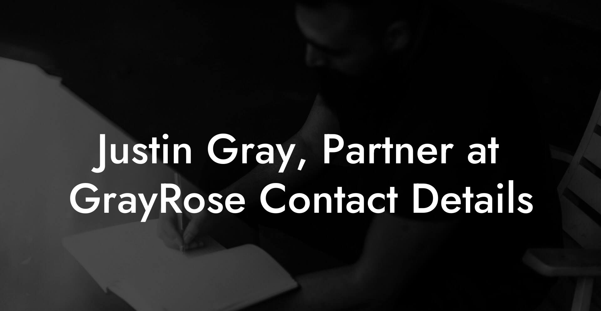 Justin Gray, Partner at GrayRose Contact Details