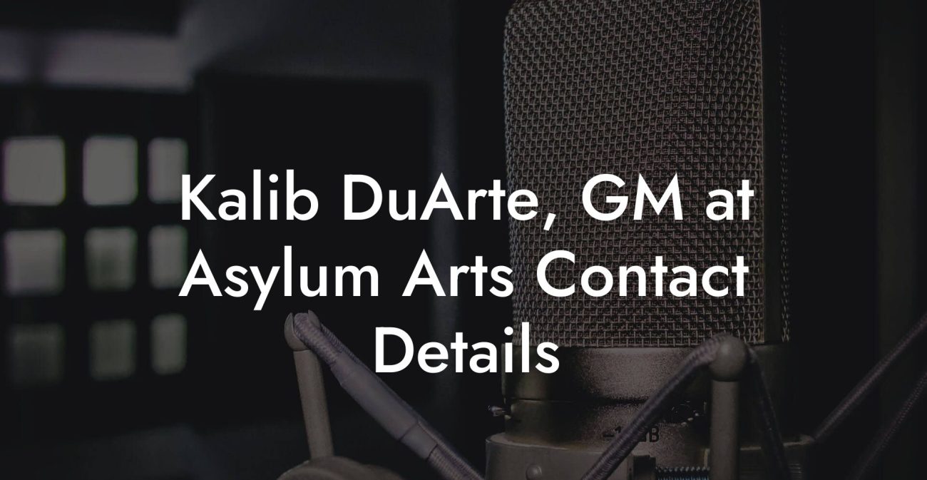 Kalib DuArte, GM at Asylum Arts Contact Details