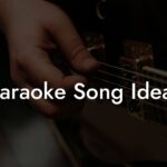 karaoke song ideas lyric assistant