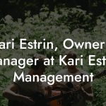 Kari Estrin, Owner / Manager at Kari Estrin Management