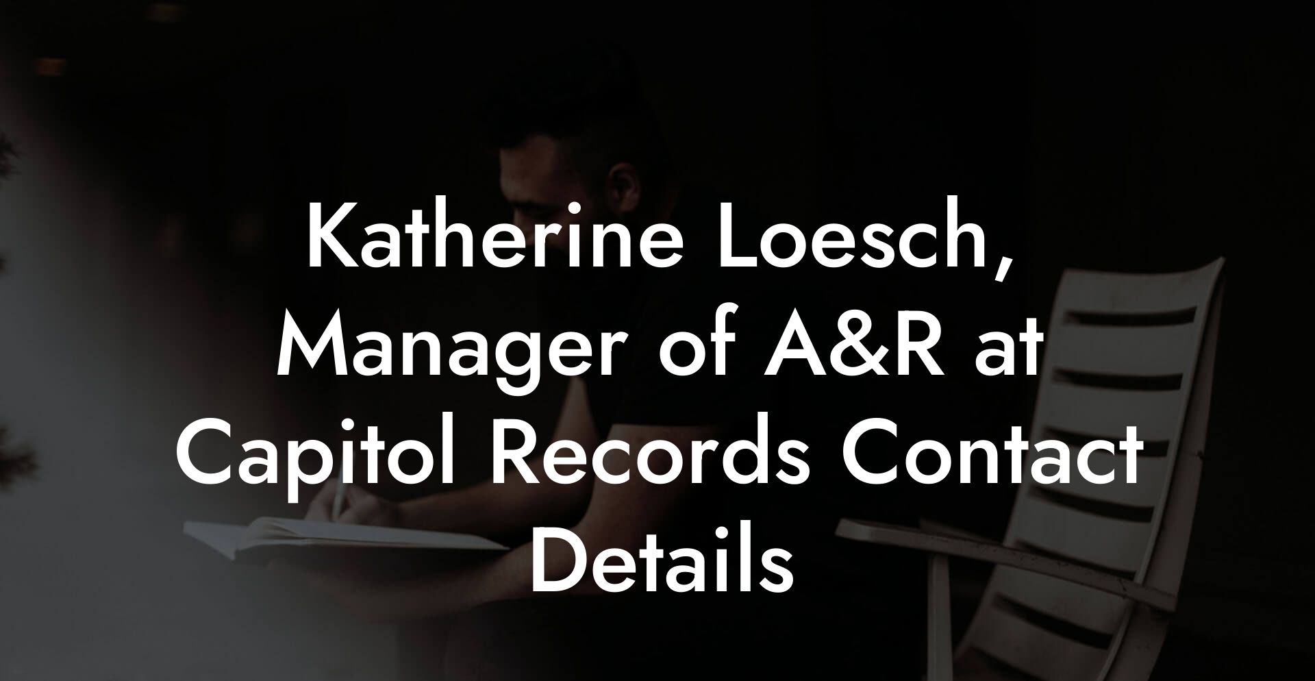 Katherine Loesch, Manager of A&R at Capitol Records Contact Details