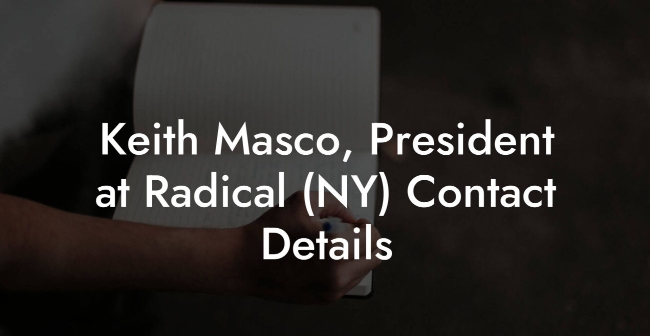 Keith Masco, President at Radical (NY) Contact Details