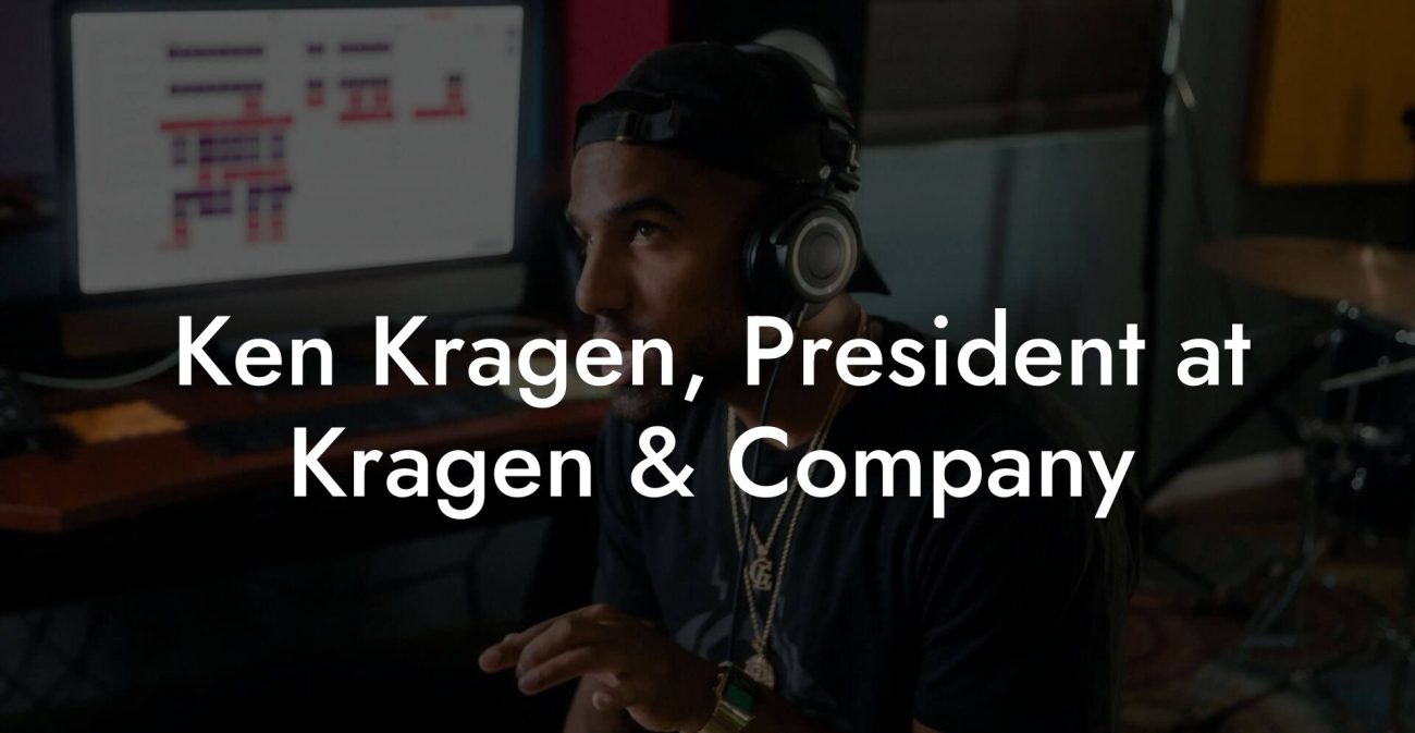 Ken Kragen, President at Kragen & Company