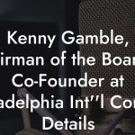 Kenny Gamble, Chairman of the Board & Co-Founder at Philadelphia Int''l Contact Details