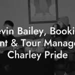 Kevin Bailey, Booking Agent & Tour Manager at Charley Pride
