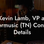 Kevin Lamb, VP at peermusic (TN) Contact Details