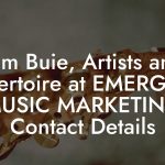 Kim Buie, Artists and Repertoire at EMERGENT MUSIC MARKETING Contact Details