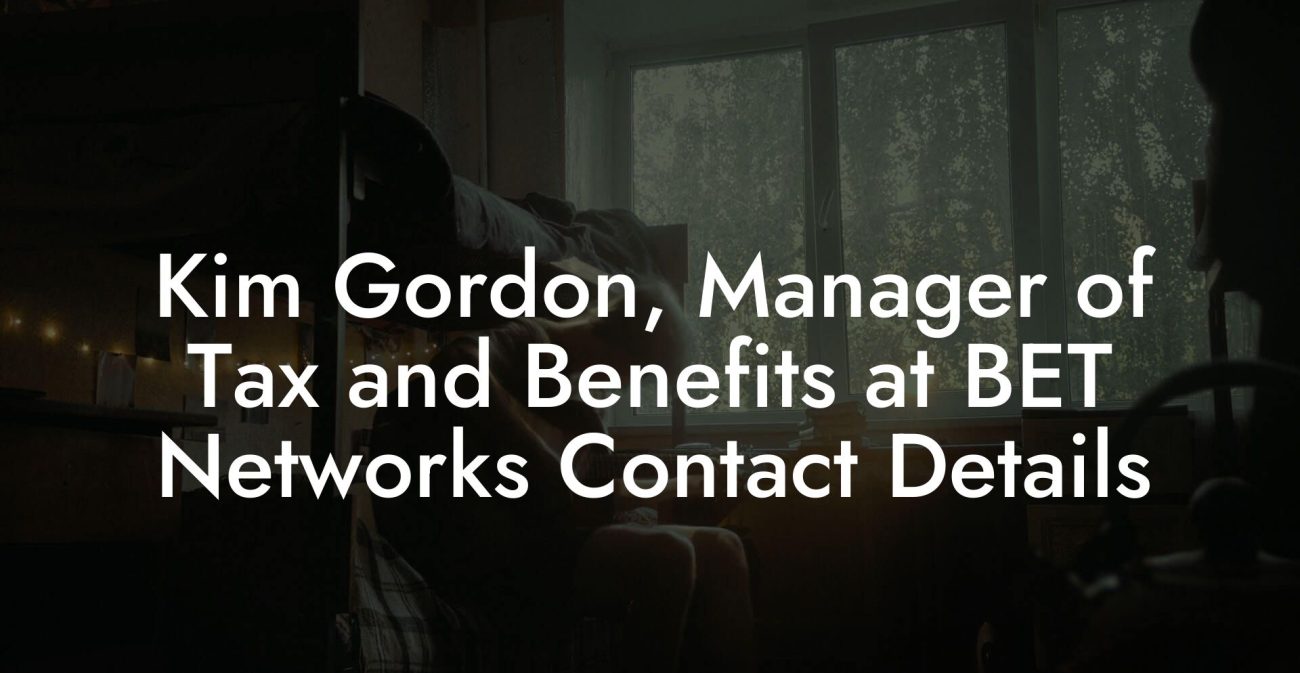 Kim Gordon, Manager of Tax and Benefits at BET Networks Contact Details